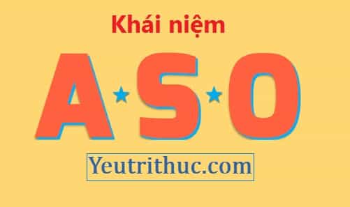 ASO là gì – Tìm hiểu nghĩa của từ ASO đầy đủ các lĩnh vực